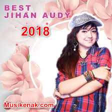 Http Www Musikenak Com 2018 01 Download Lagu Jihan Audy Terbaru 2018 Mp3 Html Lagu Musik Baru Lagu Terbaik