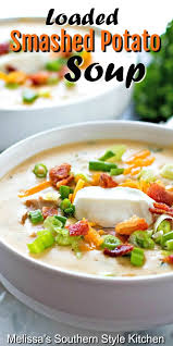Fully Loaded Smashed Potato Soup Homemade Soup Recipe Homemade Soup Soup
