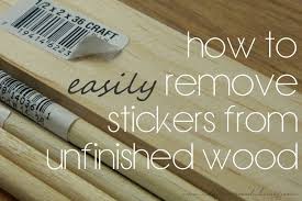 How To Easily Remove Stickers From Unfinished Wood And Windows Wildflowers Whimsy Sticker Removal Remove Sticker Residue Unfinished Wood