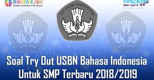 Soal try out smp mts kelas 9 dan kunci jawabannya 2019 2020 soal uts bahasa inggris smp kelas 7 semester genap ta 2017 2018. Lengkap 20 Paket Soal Try Out Usbn Bahasa Indonesia Untuk Smp Terbaru 2019 2020 Bospedia