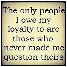 Loyalty Trust Betrayal Words Friendship Quotes Me Quotes