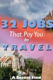 32 Amazing Jobs That Involve Travelling Travel Jobs Travel Careers Travel Blog