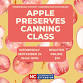 Food Preservation - Apple Preserves Canning Class event image