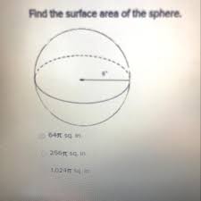 Let s = surface area: Find The Surface Area Of The Sphere Brainly Com