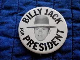 Billy Jack Button 1972 Election Usa Presidents Back In My Day