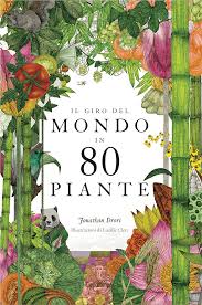 Jun 13, 2021 · semproniano. Il Giro Del Mondo In 80 Piante Tutte Le Principali Specie Del Mondo In Un Libro Cose Di Casa