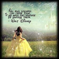 You Have To Dream Before Your Dreams Can Come True Meaning In English I M Just An Ordinary Girl With Dreams Really As An English Graduate And Teacher I Have Read My Fair Share Of Books Bu Disney Quotes Walt Disney Quotes Disney