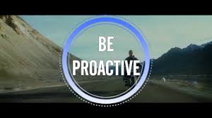 Image result for Be Proactive
