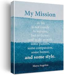 Buy Inspirational Wall Art My Mission In Life Is Not Merely To Survive Canvas Painting Maya Angelou Quote Prints For Home Living Room Wall Decor Framed Artwork Gifts12x15 Inch Online In Germany
