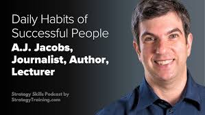 Daily Habits of Successful People (with AJ Jacobs)