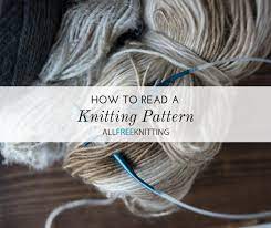 Discover knitting patterns for jumpers, accessories, clothes and free blanket knitting patterns too! How To Read A Knitting Pattern Allfreeknitting Com
