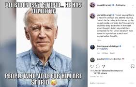 Your daily dose of fun! Will Steakin Auf Twitter Trumpworld Attacks On Joebiden S Mental State Getting More Explicit Don Jr Posted A Meme On Instagram Today That Says Biden Is Riddled With Dementia Another One Says Joe