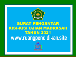 Kisi kisi ujian madrasah 2020. Surat Pengantar Kisi Kisi Ujian Madrasah Mi Mts Dan Ma Mak Tahun 2020 2021 Ruang Pendidikan