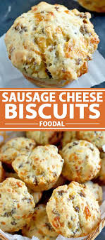 Easy Sausage Cheese Biscuits Recipe Foodal Recipe Recipes Bread Recipes Sweet Cheese Biscuit Recipes