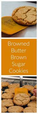 Browned Butter Brown Sugar Cookies Are The Best Cookie I Ve Ever Had Brown Sugar Cookies Best Cookie Recipes Yummy Cookies