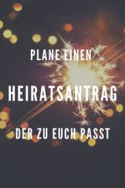 Plane Einen Heiratsantrag Der Zu Euch Passt Mit Bildern Heiratsantrag Heiratsantrag Ideen Hochzeitsantrag