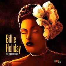 Billie Holiday: The Graphic Novel
