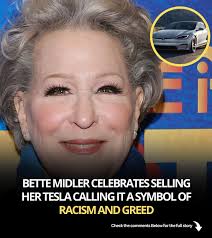 Bette Midler Sells Her Tesla, Calls It a 'Symbol of Racism and Greed' —  Fans Stunned 😳 Read the full story in the comments 👇🏻