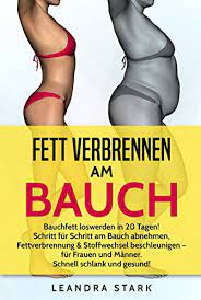 Documents similar to abnehmen fett weg am bauch endlich. Fett Verbrennen Am Bauch Bauchfett Loswerden In 20 Tagen Schritt Fur Schritt Am Bauch Abnehmen Fettverbrennung Stoffwechsel Beschleunigen Fur Frauen Und Manner Schnell Schlank Und Gesund Ebook Stark Leandra Amazon De