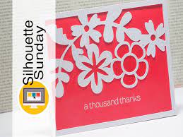 Learn how to weld, scale, adjust line thickness, duplicate and make a basic shape card using the silhouette cameo & silhouette studio software. Floral Thank You Card Silhouette Sunday Youtube
