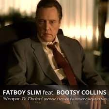 Listen to weapon of choice by fatboy slim, 448,919 shazams, featuring on electronica deep cuts, and justice: Stream Fatboy Slim Feat Bootsy Collins Weapon Of Choice Richard Erichson Drummidbassidjutud Mix By Richard Erichson Listen Online For Free On Soundcloud