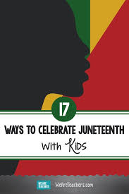 We will talk about slavery, what it means to be ensla. 17 Ideas For Teaching Juneteenth In The Classroom Weareteachers
