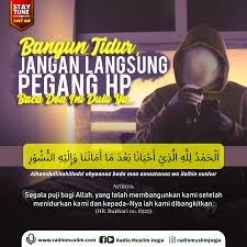 Bangun Tidur Jangan Langsung Pegang Hp Doa Islam Tidur