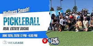 Wellness Smash! Pickleball & Real Estate Social