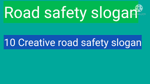 Ads creative creative posters creative advertising creative crafts creative writing creative business creative ideas brand advertising road safety poster. Top 10 Road Safety Slogans In English Slogans On Safety Latest Safety Slogan Youtube