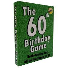 It's never too late to be. The 60th Birthday Game This Year S Best Gift Ideas