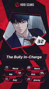 The Bully In-Charge - Chapter 32 - Void Scans