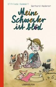 Gerhard haderer is the author of das leben des jesus (3.59 avg rating, 32 ratings, 3 reviews, published 2002), die glorreichen drei (3.43 avg rating, 7 r. Lesebar Hammerl Elfriede Text Und Gerhard Haderer Illustration Meine Schwester Ist Blod