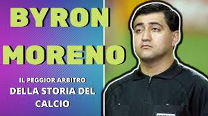 Non ci vuole molto a capire come andranno le cose: Storia Di Byron Moreno Il Peggior Arbitro Della Storia Del Calcio Youtube