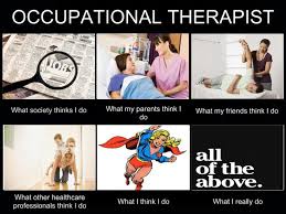 Please enjoy some of the favorite physical therapy and rehab related memes and designs i have created. Pediatric Occupational Therapy Described In Memes Coordikids