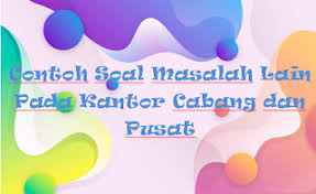 Contoh soal dan jawaban pembagian laba rugi persekutuan hendaknya dilangsungkan sesuai akta pendirian firma. Contoh Soal Dan Jawaban Tentang Pembentukan Persekutuan Firma Kak Raffi