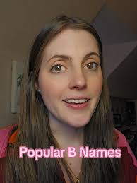 Popular B Names for Boys and Girls in 2023
