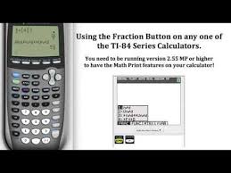Using The Fraction Button On A Ti 84 Series Calculator Algebra Help Fractions Calculator