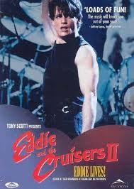 Eddie And The Cruisers Ii Eddie Lives Love These Films And Sound Tracks At Full Volume Eddie And The Cruisers Movies Streaming Movies Free