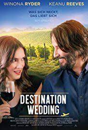 Destination Wedding Poster Full Movies Destination Wedding Wedding