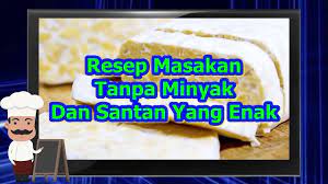 Contoh menu makan siang dan malam diet debm Resepi Masakan Tanpa Minyak Dan Santan