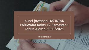 Nov 22, 2018 · jawaban: Kunci Jawaban Lks Intan Pariwara Kelas 12 Semester 1 Tahun 2020 Maskere