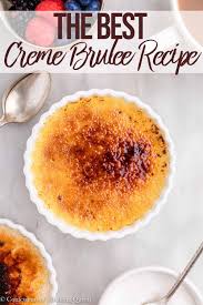 The Best Creme Brulee Recipe Recipe Best Creme Brulee Recipe Creme Brulee Recipe Brulee Recipe