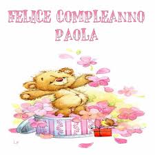 Buon Compleanno Paola Immagini Di Buon Compleanno Buon Compleanno Buon Compleanno Foto