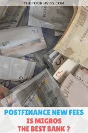 Migros Bank Review Best Traditional Bank In Switzerland The Poor Swiss Best Bank Investment Banking Investing