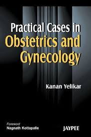 Practical Cases In Obstetrics And Gynecology Obstetrics Obstetrics And Gynaecology Gynecology