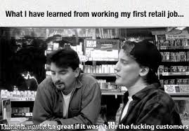 Lessons You Learn from Working in Retail | Funny Pictures and Quotes via Relatably.com