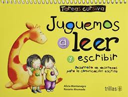 October 1998, editorial trillas s.a. Read Juguemos A Leer Y Escribir Let S Play To Read And Write Desarrollo De Destrezas Para La Comunicacion Escrita Tareas Cursiva Written Communication Skills Development Cursive Exercises Pdf