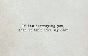Check spelling or type a new query. Sad Love Quotes It Has Destroyed Me May Be It S Love Quotes Time Extensive Collection Of Famous Quotes By Authors Celebrities Newsmakers More