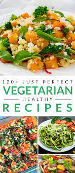 110 Too Good Healthy Vegetarian Recipes Vegetarian Recipes Healthy Healthy Vegetarian Vegetarian Recipes
