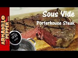 sous vide porterhouse steak with the anova precision cooker